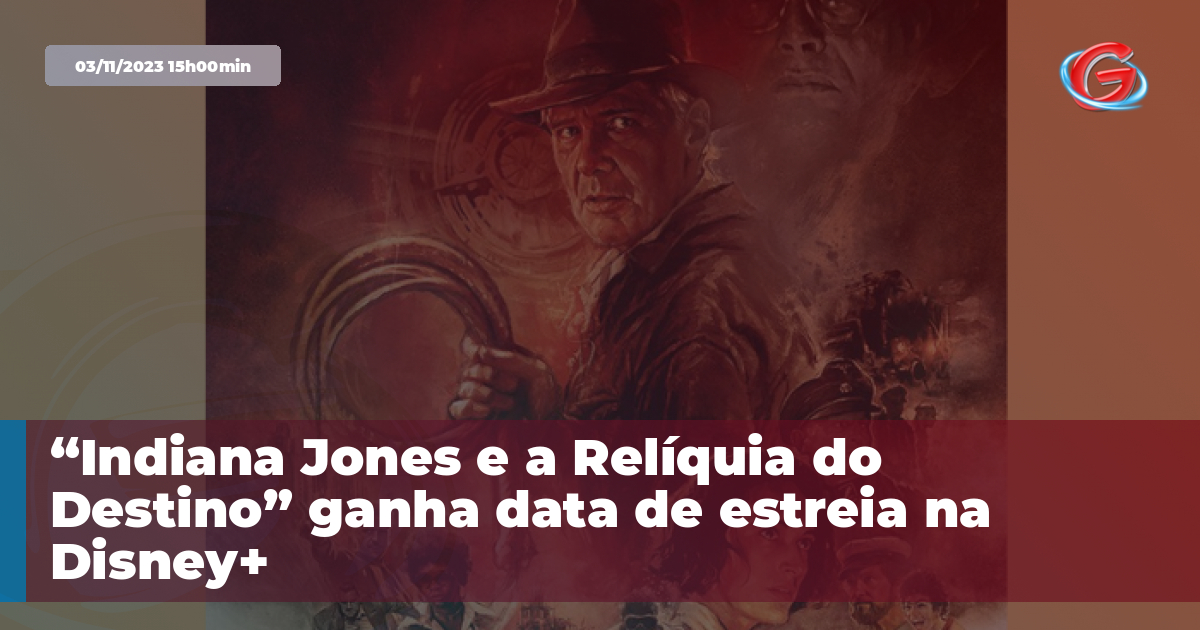 Indiana Jones e a Relíquia do Destino”: quando o filme estreia no streaming?