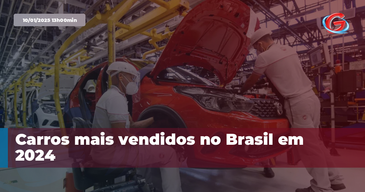 Carros mais vendidos no Brasil em 2024 - Geral