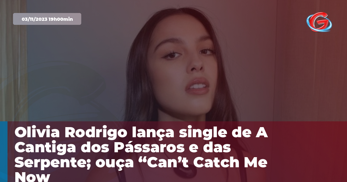 Olivia Rodrigo lança clipe oficial de Cant Catch Me Now, da trilha  sonora do novo Jogos Vorazes