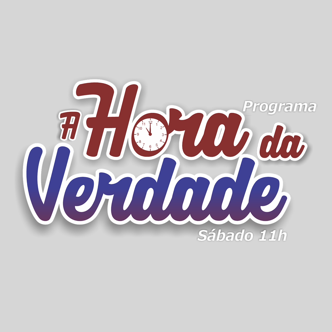 A Hora da Verdade - Grande FM