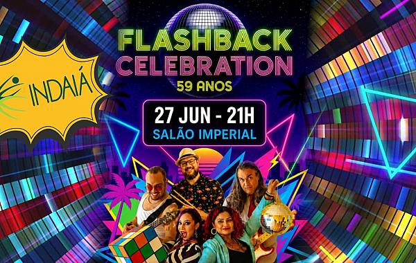 Clube Indaiá promove Flashback Celebration em comemoração aos 59 anos, neste sábado (27)
